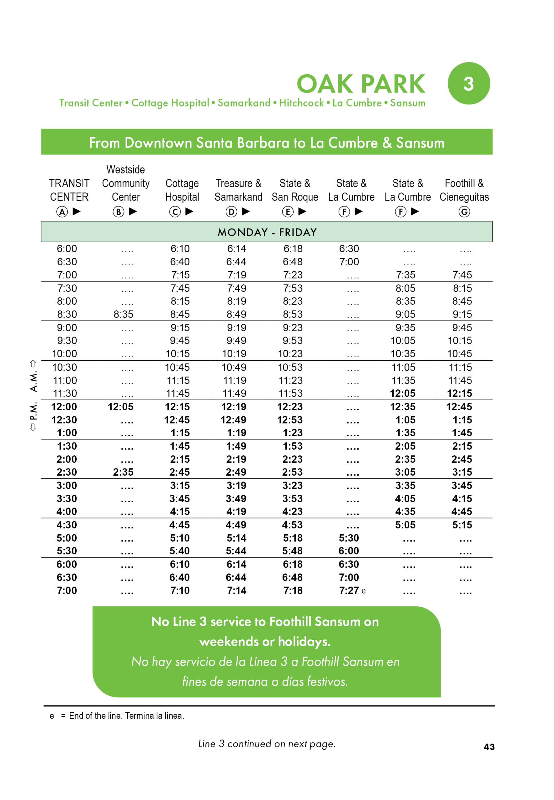 Weekday timetable for Santa Barbara MTD Line 3 traveling from Downtown Santa Barbara toward La Cumbre and Sansum. The schedule lists Monday through Friday departure times for stops including the Transit Center, Westside Community Center, Cottage Hospital, Treasure & Samarkand, State & San Roque, State & La Cumbre, State & La Cumbre, and Foothill & Cieneguitas. A notice states that Line 3 does not serve Foothill and Sansum on weekends or holidays.
